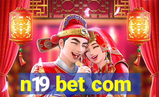 n19 bet com